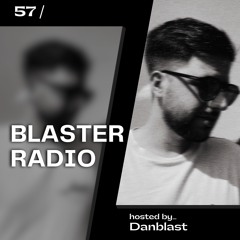 Blaster Radio 057