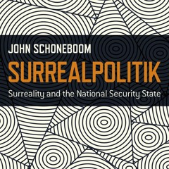 READ Surrealpolitik: Surreality and the National Security State