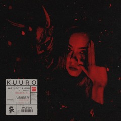 KUURO - She's Got a Gun (feat. McCall)