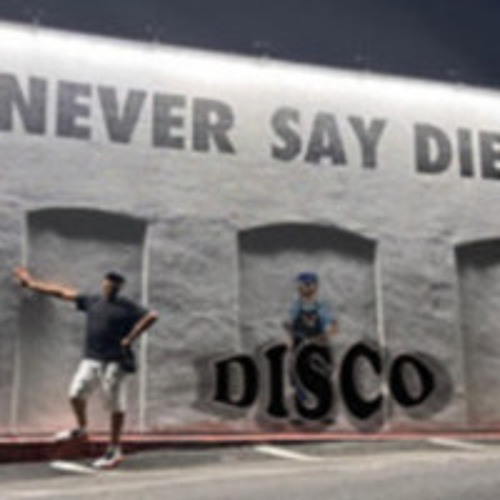 Never Say Die Disco