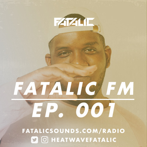 Fatalic FM Ep. 001
