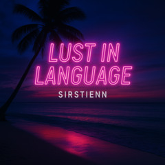 Lust in Language