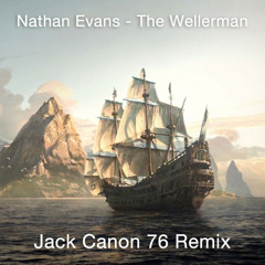 Nathan Evans - The Wellerman - Jack Canon 76 Remix