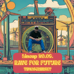 TIMOSCHINSKY @ RAVE FOR FUTURE, ONE BEACH SAARBRÜCKEN 20.09.25