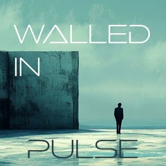 Walled In
