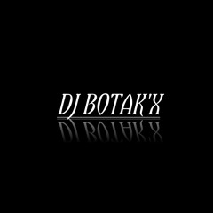 Vol.11[LEAVING X LAXED] TikTok!!-DJ BOTAK'X