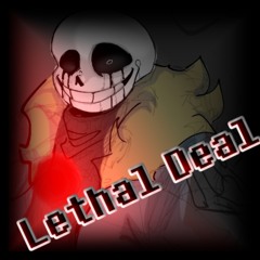 Lethal Deal
