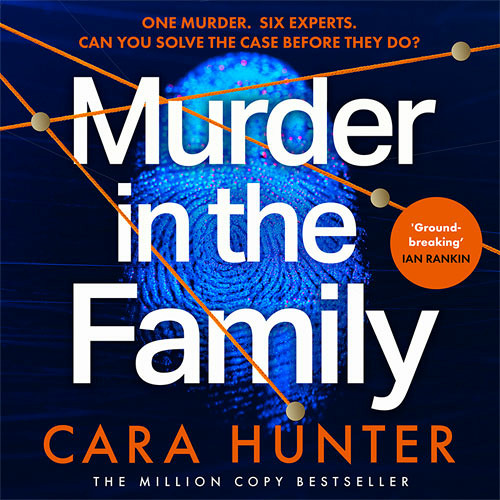 Murder in the Family, By Cara Hunter, Read by Lisa Armytage, Olivia Dowd, Rupert Farley, James Goode and Colin Mace, Reader to be announced