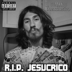 R.I.P. Jesucrico
