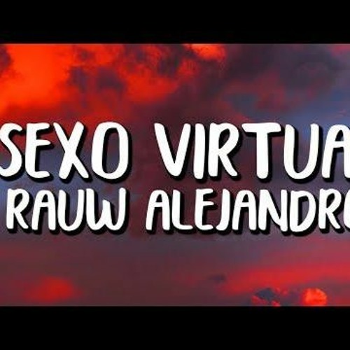 Sexo Virtual - Rauw Alejandro (Cachengue 2021)