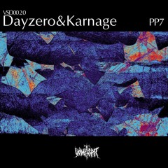 VSD0020 Dayzero & Karnage -PP7