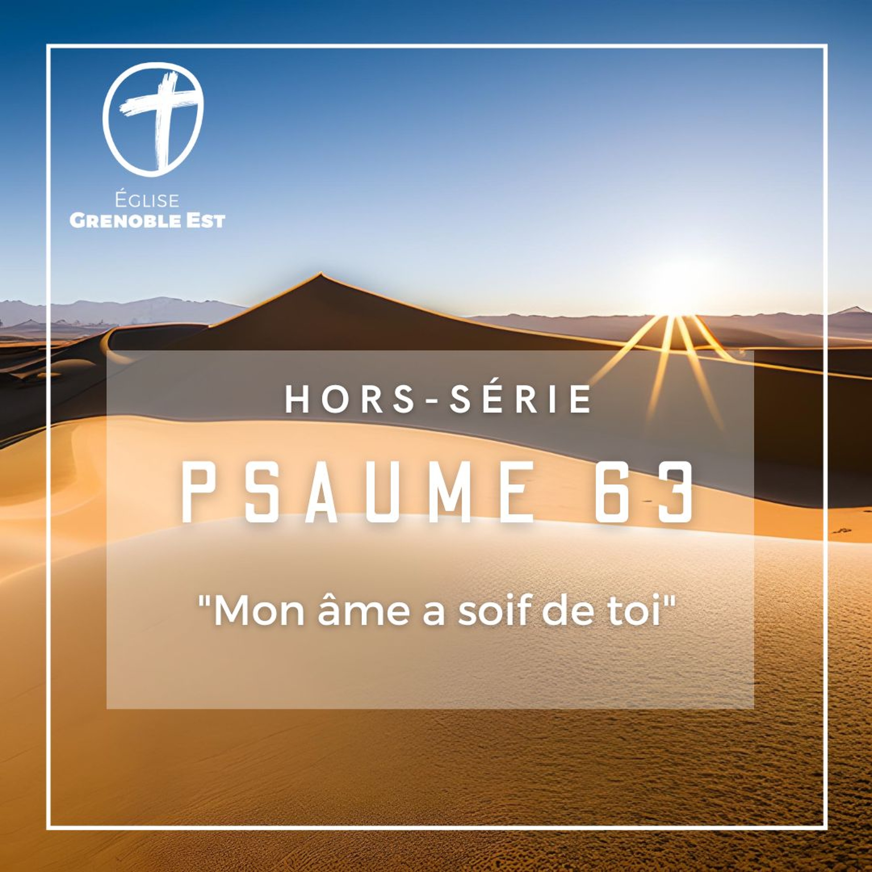 Mon âme a soif de toi ! [Paume 63]