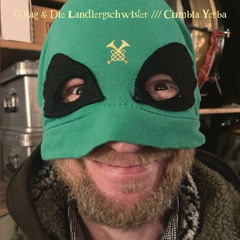 G.Rag & Die Landlergschwister - Cumbia Yerba
