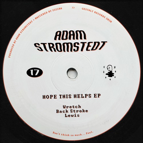 Adam Stromstedt - Hope This Helps EP (GST17)