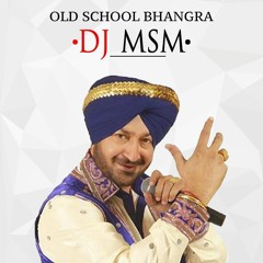 Old School Bhangra Podcast - DjMsM
