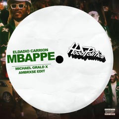 Eldadio Carrion - Mbappe (Michael Grald & Ambrxse Edit)