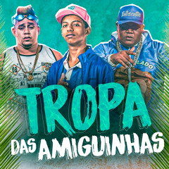 Tropa das Amiguinhas