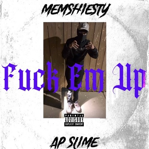 Ap Slime X Shiesty - Fuck Em Up