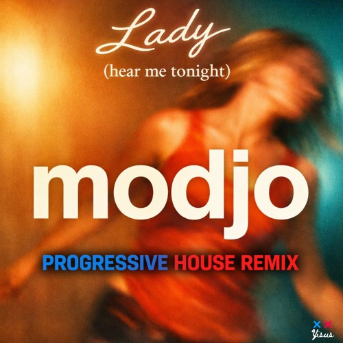 Stream Lady (Hear me tonight) - Modjo (Yisus Progressive House