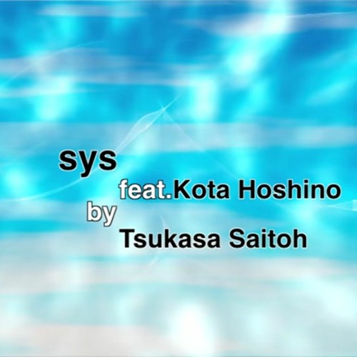 sys (feat.Kota Hoshino)