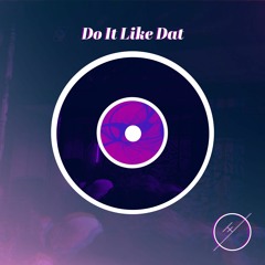 TØVEO - Do It Like Dat