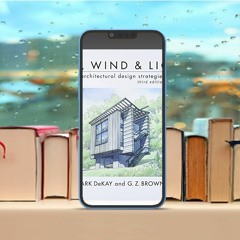 Sun, Wind, and Light: Architectural Design Strategies . Download Freely [PDF]