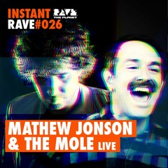 Mathew Jonson & The Mole LIVE @ Instant Rave #026 w/ Cynosure