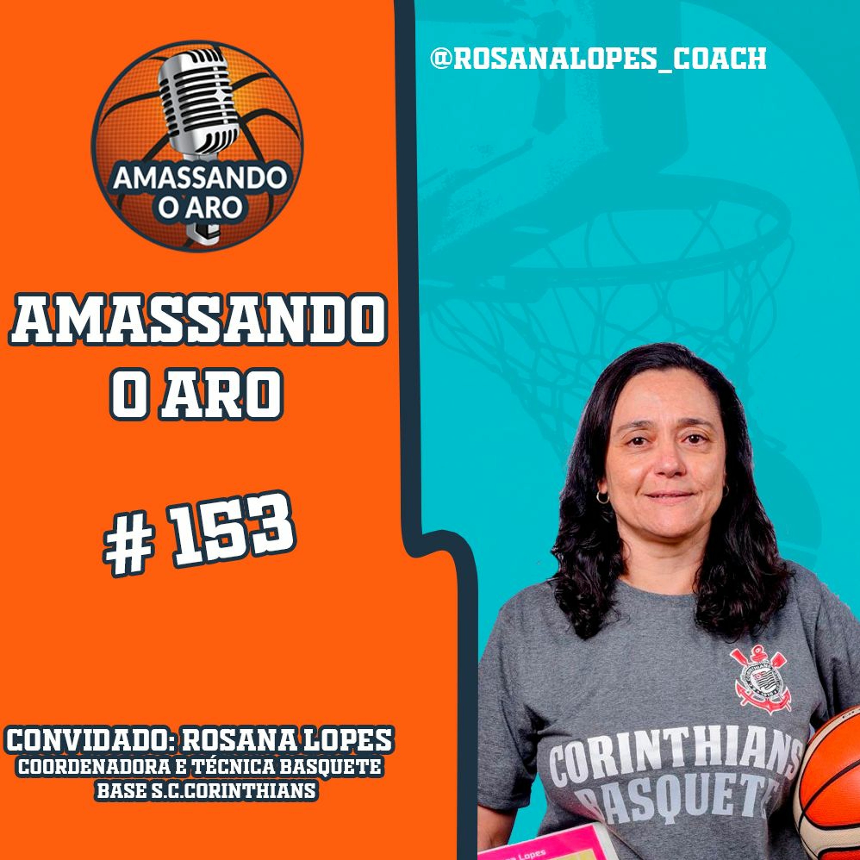 Amassando O Aro 153 - Rosana Lopez, categoria de base episode artwork