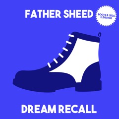 PREMIERE - Father Sheed - Dream Recall (Boots & Legs)