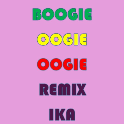 Boogie Oogie Oogie Reggae Version