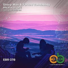 Sharp Man & Farhad Zohdabady - Breath Of Life [OUT NOW]