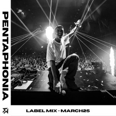 PENTAPHONIA Presents: Label Mix / March25
