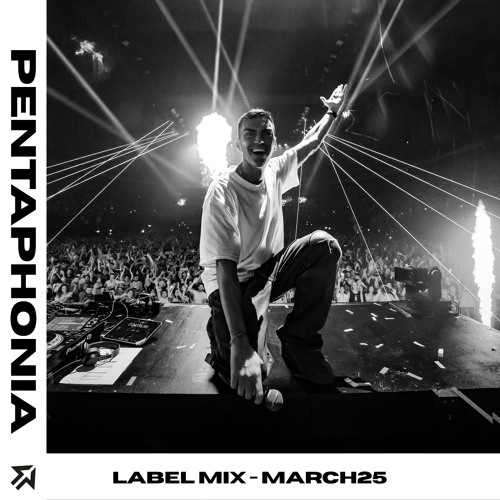 PENTAPHONIA Presents: Label Mix / March25