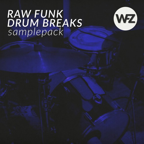 Stream RAW FUNK DRUM BREAKS Samplepack WFZ Samples by Waiting For Zyo