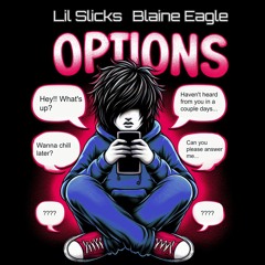 Options | Blaine Eagle & Yung Yogurt Prod. Kbrian