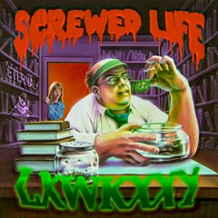 SCREWED LIFE