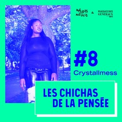 #8 — Crystallmess
