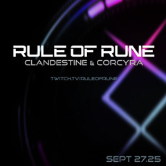 Progressive House // Clandestine & Corcyra / Rule of Rune Ep. 158 on September 27th, 2025