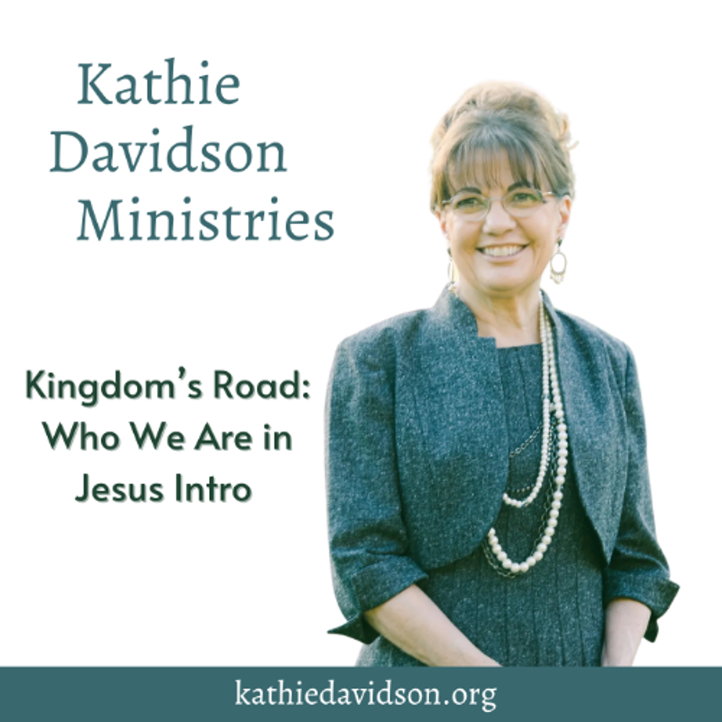 52 Kingdom's Road: Who We Are in Jesus Intro 1 episode artwork