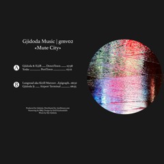 Gjidoda Music - Mute City /GMV02/ vinyl only