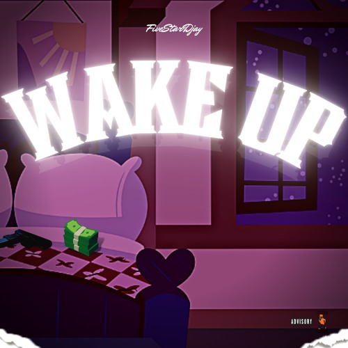 WAKE UP - IG @fivestardjay