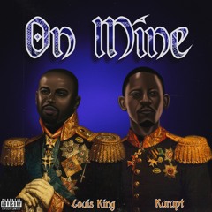 On Mine feat. Kurupt
