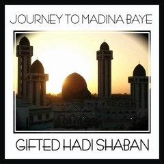 10- Journey To Madina Baye