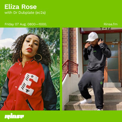 Eliza Rose with Dr Dubplate (ec2a) - 07 August 2020
