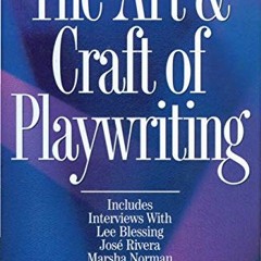 GET KINDLE PDF EBOOK EPUB The Art and Craft of Playwriting by  Jeffrey Hatcher ✉️