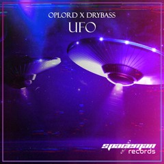UFO (OpLord x DRYbass)