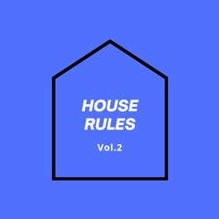 House Rules Vol. 2