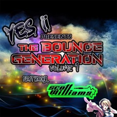 The bounce generation vol 1 Yes ii & Scott williams.