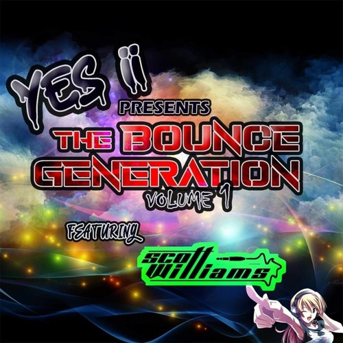The bounce generation vol 1 Yes ii & Scott williams.