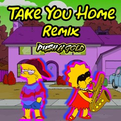 Take You Home PUSHnGOLD Remix